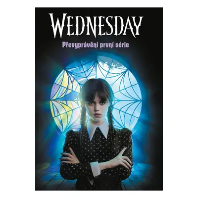 Wednesday - Převyprávění první série - Tehlor Kay Mejia