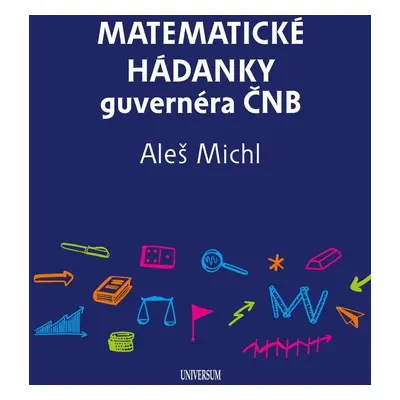 Matematické hádanky guvernéra ČNB - Aleš Michl