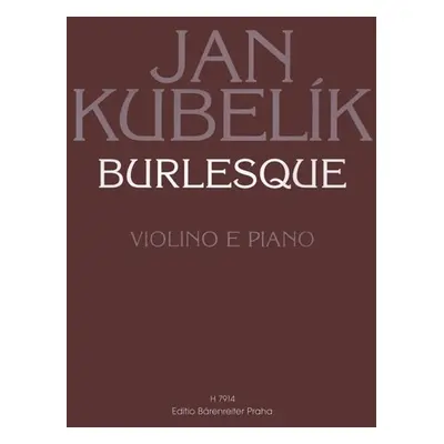 Burlesque - Jan Kubelík