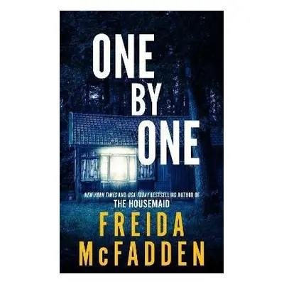 One by One: From the Sunday Times Bestselling Author of The Housemaid - Freida McFadden