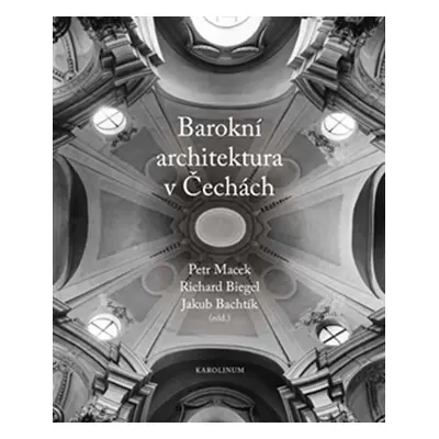 Barokní architektura v Čechách - Petr Macek