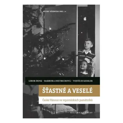 Šťastné a veselé - Vojtěch Kessler