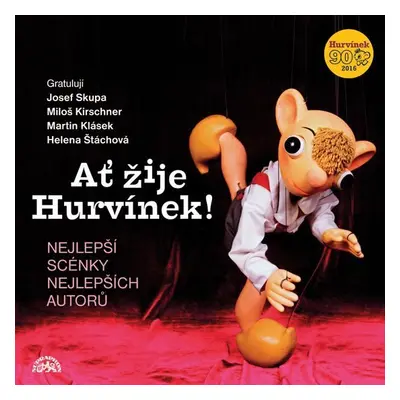 Ať žije hurvínek! - CD - Miloš Kirschner st.