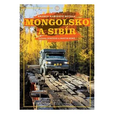 Mongolsko a Sibír - Zuzana Remišová