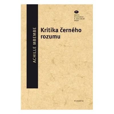 Kritika černého rozumu - Achille Mbembe