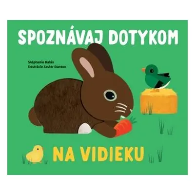 Spoznávaj dotykom Na vidieku - Stéphanie Babin