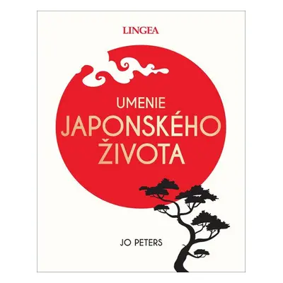 Umenie japonského života - Jo Peters