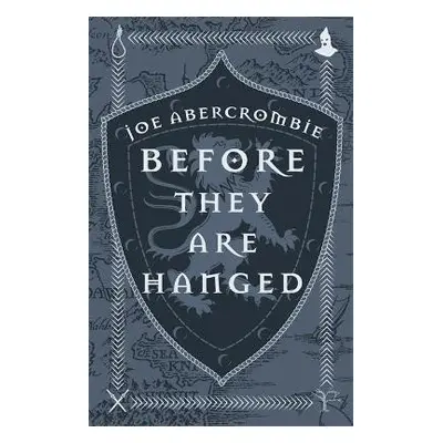 The Before They Are Hanged - Joe Abercrombie