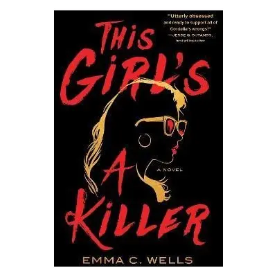 This Girl´s a Killer: A Novel - Emma Wells