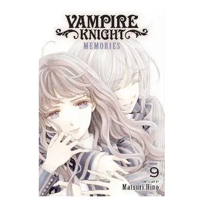 Vampire Knight: Memories, Vol. 9 - Matsuri Hino