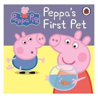 Peppa Pig: Peppa´s First Pet My First Storybook Book