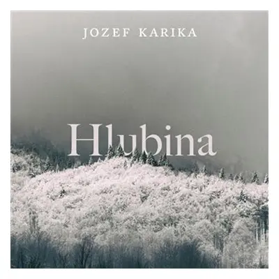 Hlubina (CD) - Jozef Karika