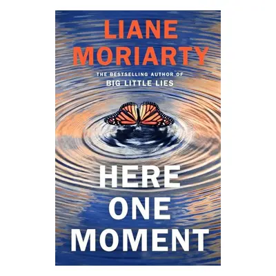 Here One Moment - Liane Moriarty