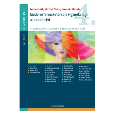 Moderní farmakoterapie v gynekologii a porodnictví, 4. vydání - Tomáš Fait