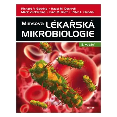 Mimsova lékařská mikrobiologie - Richard Goering