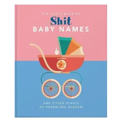 The Little Book of Shit Baby Names - Hippo! Orange