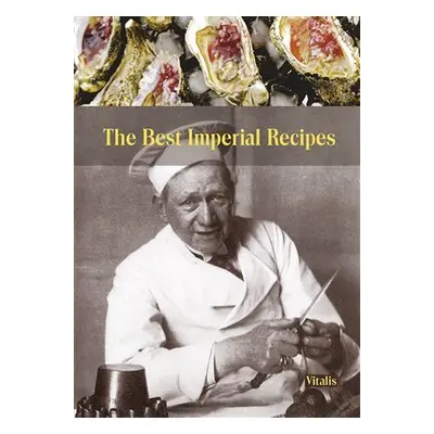 The Best Imperial Recipes (A) - Gabriela Salfellner