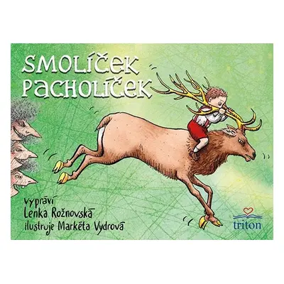 Smolíček Pacholíček - Lenka Rožnovská