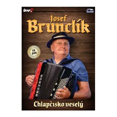 Josef Brunclík - Chlapčisko veselý - CD+DVD