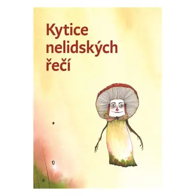 Kytice nelidských řečí - Vojtěch Bažant