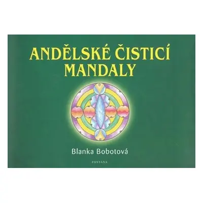 Andělské čistící mandaly - Blanka Bobotová