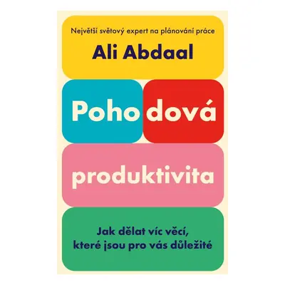 Pohodová produktivita - Ali Abdaal