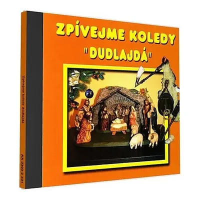 Zpívejme koledy - Dudlajda - 1 CD