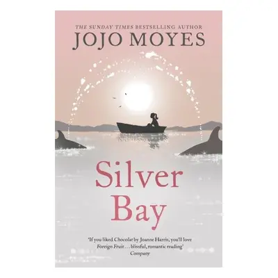 Silver Bay - Jojo Moyes