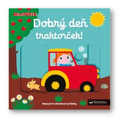 Dobrý deň traktorček!