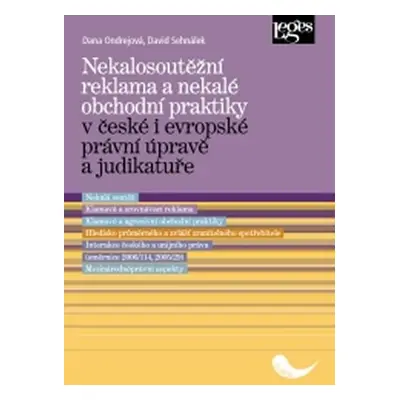 Nekalosoutěžní reklama a nekalé obchodní praktiky v české i evropské právní úpravě a judikatuře 