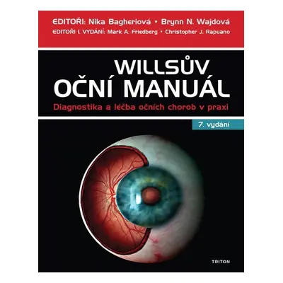 Willsův oční manuál - Diagnostika a léčba očních chorob v praxi - Nika Bagheriová