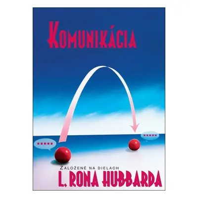 Komunikácia - Lafayette Ronald Hubbard