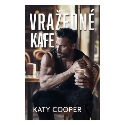 Vražedné kafe - Katy Cooper