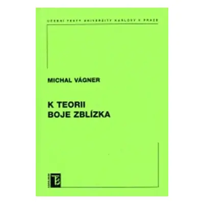 K teorii boje zblízka - Michal Vágner