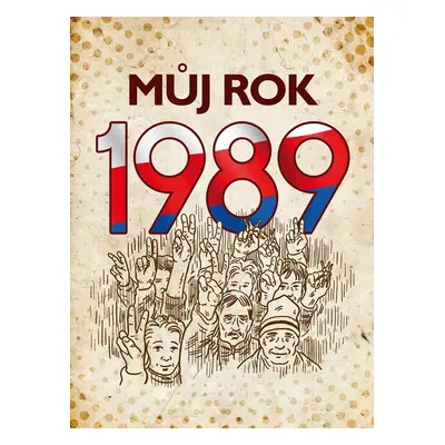 Můj rok 1989, 2. vydání - Martin Ježek