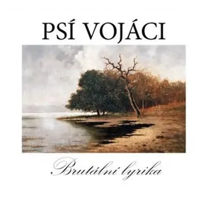 Brutální Lyrika - 2 LP - Psí vojáci