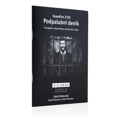 Expedice Z101: Podpalubní deník - Jakub Malovaný