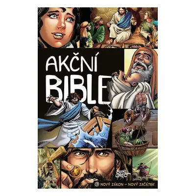 Akční Bible 3. Nový zákon - Nový začátek - David C. Cook