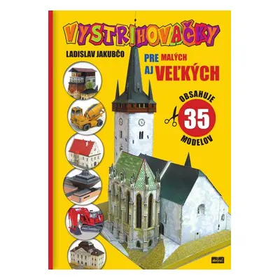 Vystrihovačky pre malých aj veľkých - Ladislav Jakubčo