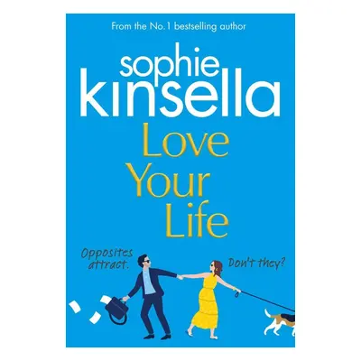 Love Your Life - Sophie Kinsella