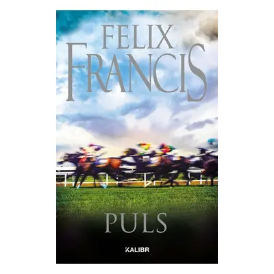 Puls, 1. vydání - Felix Francis