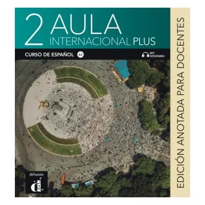 Aula Int. Plus 2 (A2) – Edición anotada p. el docentes