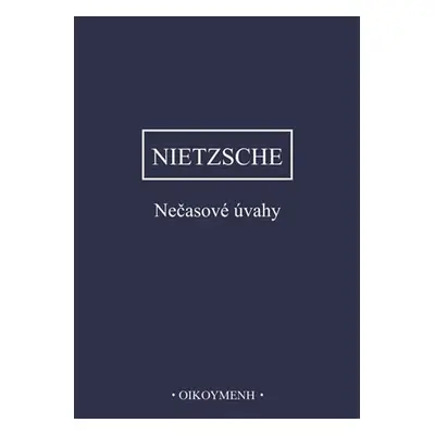 Nečasové úvahy, 2. vydání - Friedrich Nietzsche