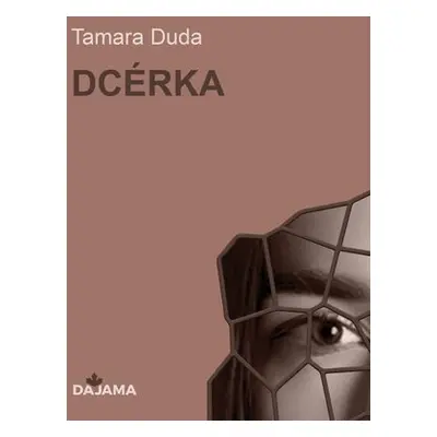 Dcérka - Tamara Duda