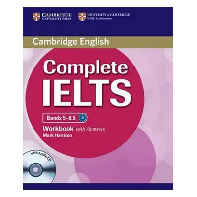 Complete IELTS Bands 5-6.5 Workbook with Answers - Harrison, Mark