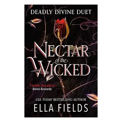 Nectar of the Wicked: A HOT enemies-to-lovers and marriage of convenience dark fantasy romance! 