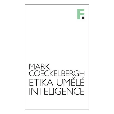 Etika umělé inteligence - Mark Cockelbergh