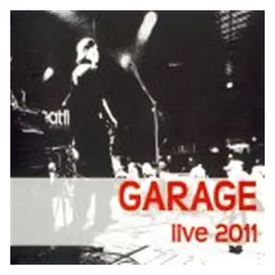 Live 2011 - CD - Garage