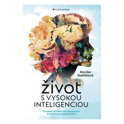 Život s vysokou inteligenciou - Monika Stehlíková