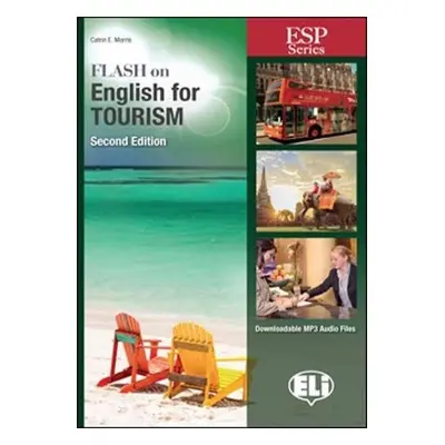 ESP Series: Flash on English for Tourism - New 64 page edition - Catrin Elen Morris